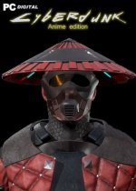 Cyberdunk Anime Edition