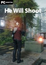 He Will Shoot
