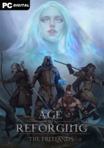 Age of Reforging: The Freelands