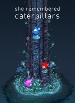 She Remembered Caterpillars (2017)