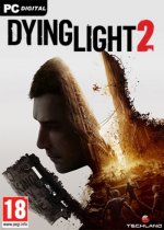 Dying Light 2 Stay Human: Reloaded Edition