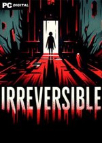 IRREVERSIBLE