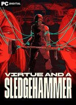 Virtue and a Sledgehammer