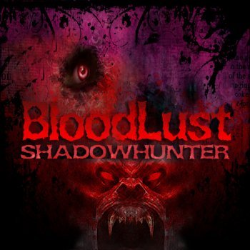 BloodLust Shadowhunter (2015)