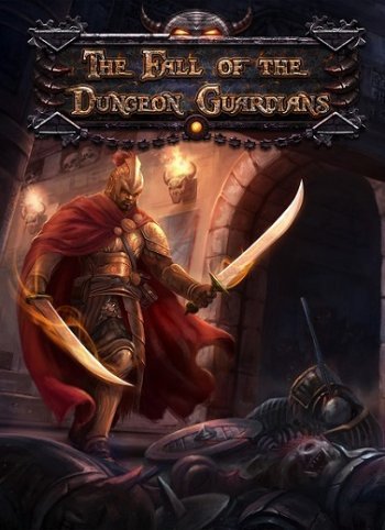 The Fall of the Dungeon Guardians (2015)