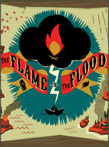 The Flame in the Flood (2016)
