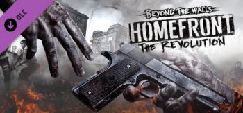 Homefront: The Revolution. Beyond the Walls DLC (2017)