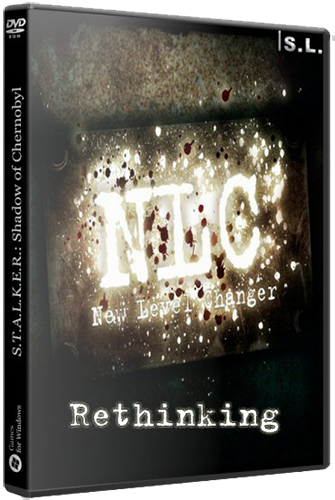 S.T.A.L.K.E.R.: Shadow of Chernobyl - NLC 7.  - /Rethinking (2017) PC | Repack  SeregA-Lus