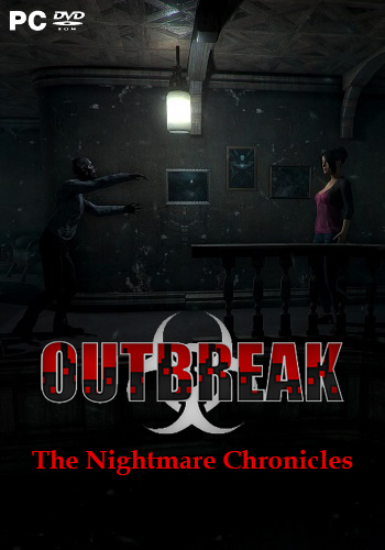 Outbreak: The Nightmare Chronicles (2018) PC | RePack  Other s