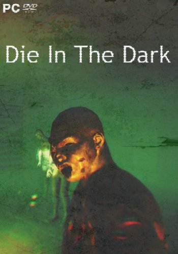 Die In The Dark (2018) PC | ��������