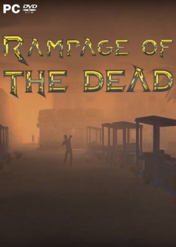 Rampage of the Dead (2018) PC | 