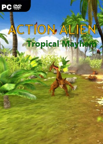 Action Alien: Tropical Mayhem (2018) PC | 