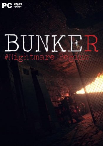 Bunker - Nightmare Begins (2019) PC | 