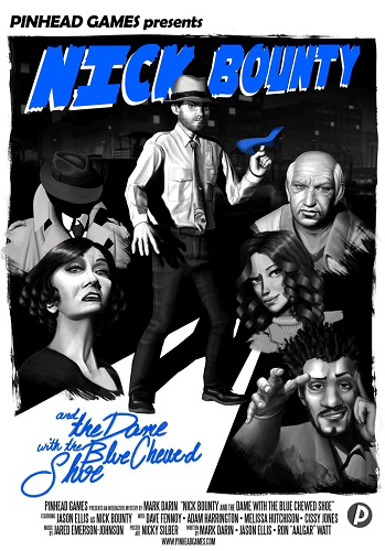 Nick Bounty and the Dame with the Blue Chewed Shoe