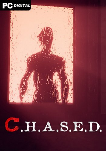 C.H.A.S.E.D.