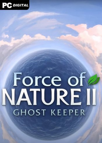 Force of Nature 2: Ghost Keeper