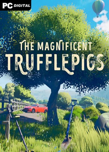 The Magnificent Trufflepigs