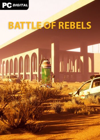 BATTLE OF REBELS