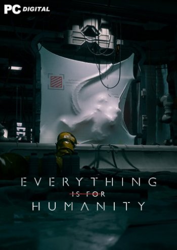 Everything Is For Humanity