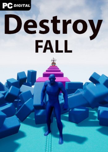 Fall and Destroy