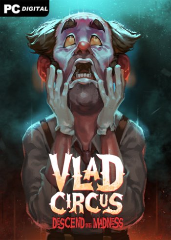 Vlad Circus: Descend Into Madness