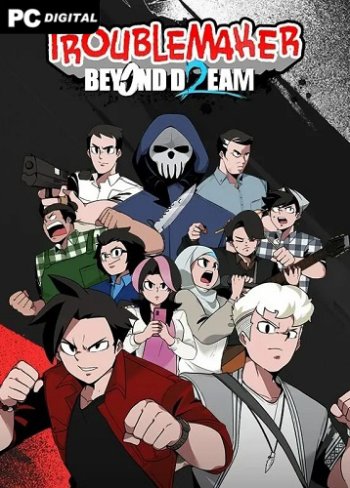 Troublemaker 2: Beyond Dream