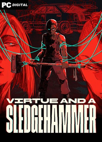Virtue and a Sledgehammer